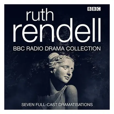 Ruth Rendell BBC Radio Drama Collection - Rendell, Ruth