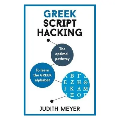 Greek Script Hacking - Meyer, Judith