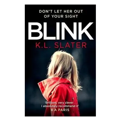 Blink - Slater, K. L.