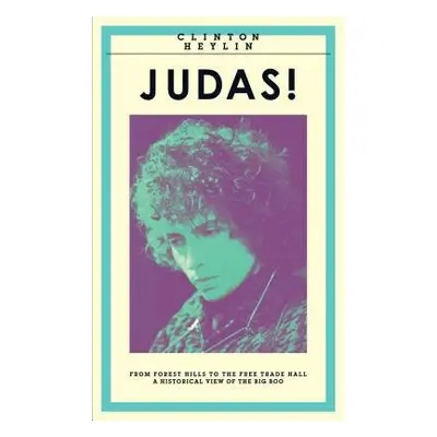 Judas! - Heylin, Clinton