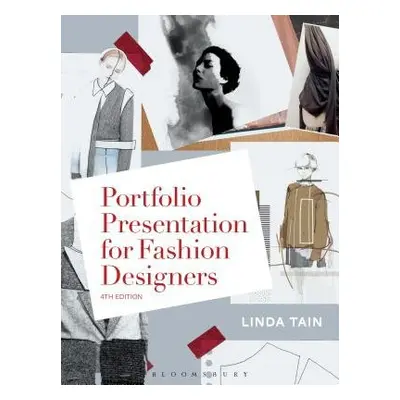 Portfolio Presentation for Fashion Designers - Tain, Linda (Fashion Institute of Technology, USA