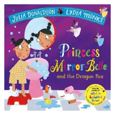 Princess Mirror-Belle and the Dragon Pox - Donaldson, Julia