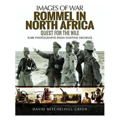 Rommel in North Africa - Mitchelhill-Green, David