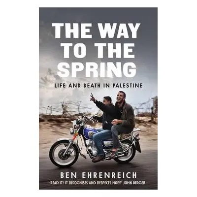 Way to the Spring - Ehrenreich, Ben