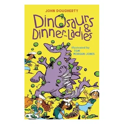 Dinosaurs and Dinner-Ladies - Dougherty, John