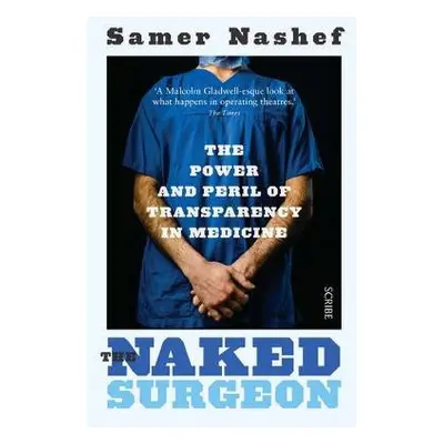 Naked Surgeon - Nashef, Samer