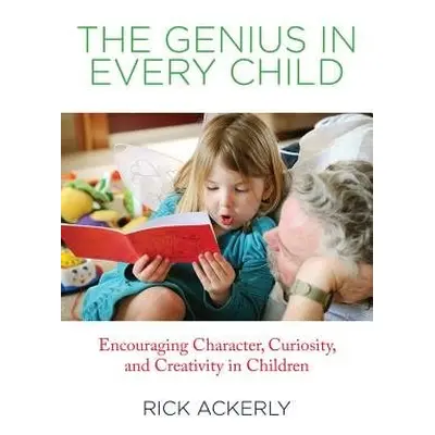 Genius in Every Child - Ackerly, Rick