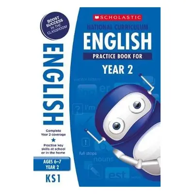 National Curriculum English Practice Book for Year 2 - Scholastic