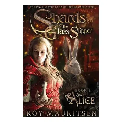 Shards of the Glass Slipper - Mauritsen, Roy a