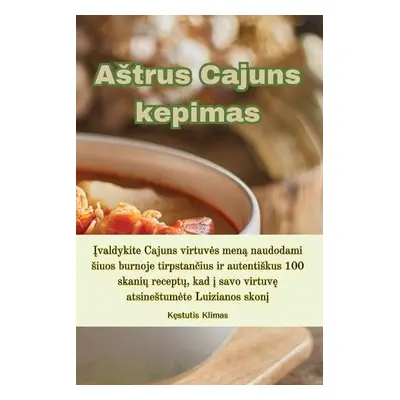 Astrus Cajuns kepimas - K a #281 a stutis Klimas