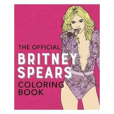 Official Britney Spears Coloring Book - Ulysses Press