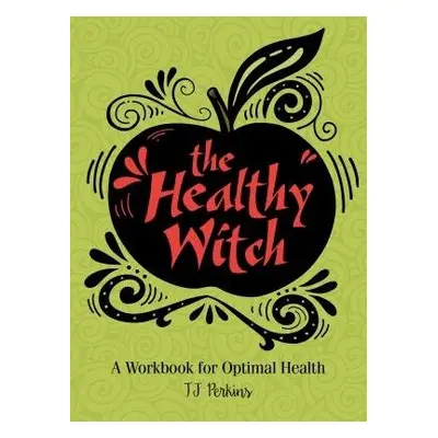 Healthy Witch - Perkins, T J