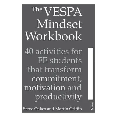 VESPA Mindset Workbook - Oakes, Steve a Griffin, Martin