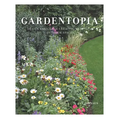 Gardentopia - Johnsen, Jan