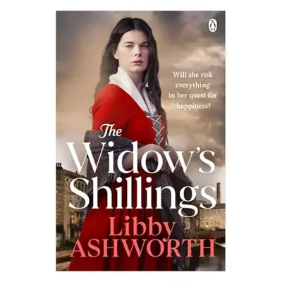 Widow’s Shillings - Ashworth, Libby