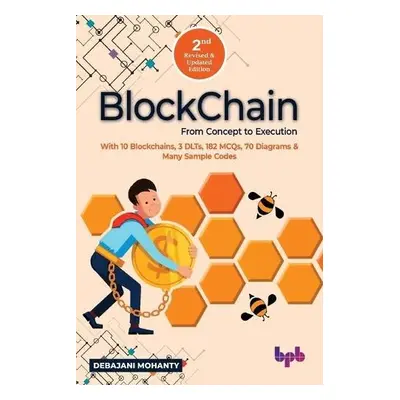 Blockchain From Concept to Execution - Mohanty, Debajani