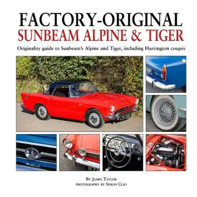 Factory-Original Sunbeam Alpine a Tiger - Taylor, James