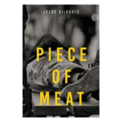 Piece of Meat - Dilauren, Jason