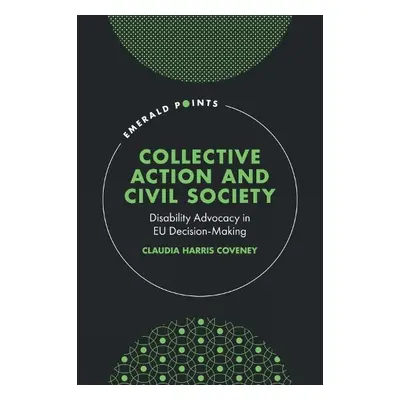 Collective Action and Civil Society - Coveney, Claudia Harris (University of Leeds, UK)