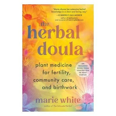 Herbal Doula - White, Marie