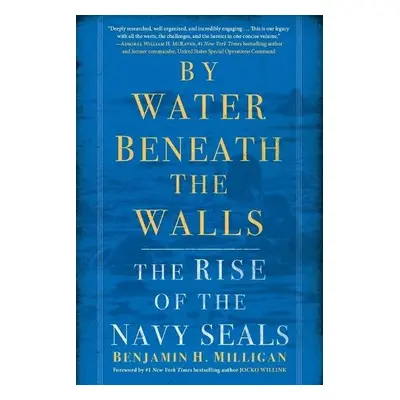 By Water Beneath the Walls - Milligan, Benjamin H.