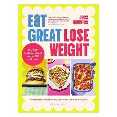 Eat Great, Lose Weight - Hawkins, Jess