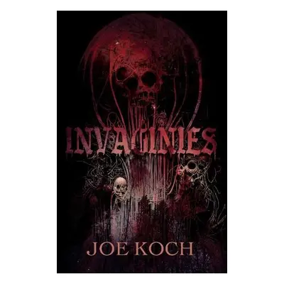 Invaginies - Koch, Joe