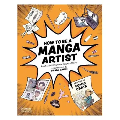 How to be a Manga Artist - Pagani, Balthazar a Ozumi, Asuka