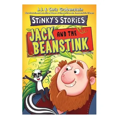 Stinky's Stories #2: Jack and the Beanstink - Grabenstein, Chris a Grabenstein, J.J.