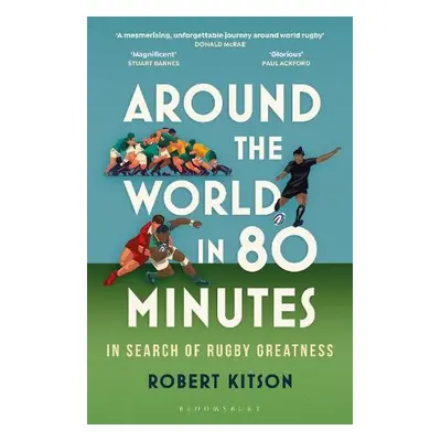 Around the World in 80 Minutes - Kitson, Robert