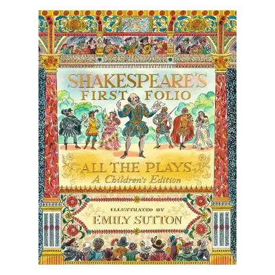 Shakespeare's First Folio: All The Plays - Shakespeare, William a The Shakespeare Birthplace Tru