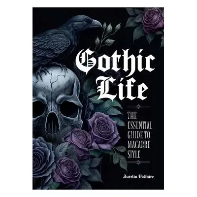 Gothic Life - Voltaire, Aurelio