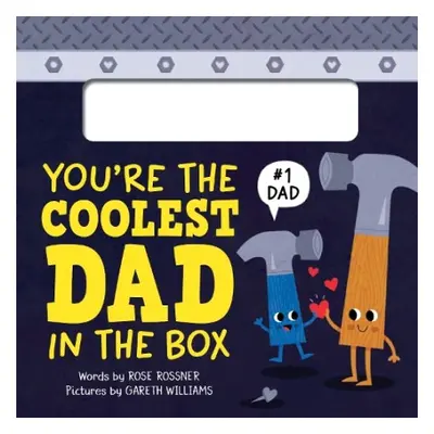 You're the Coolest Dad in the Box - Rossner, Rose