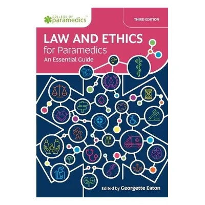 Law and Ethics for Paramedics