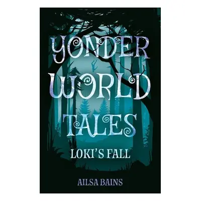 Yonderworld Tales - Bains, Ailsa