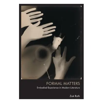 Formal Matters - Roth, Zoe