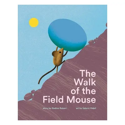 Walk of the Field Mouse - Robert, Nadine