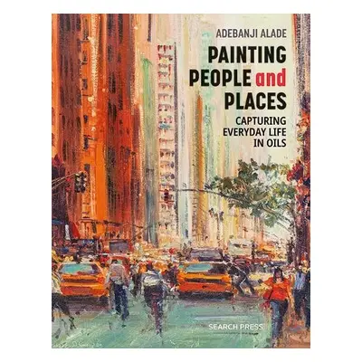 Painting People and Places - Alade, Adebanji