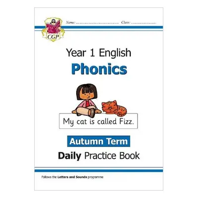 KS1 Phonics Year 1 Daily Practice Book: Autumn Term - CGP Books