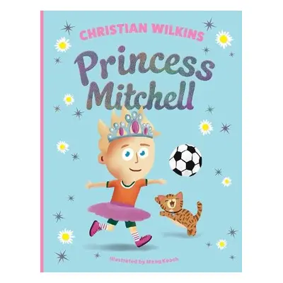 Princess Mitchell - Wilkins, Christian