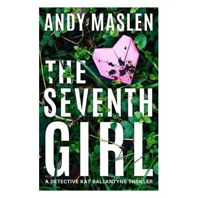 Seventh Girl - Maslen, Andy