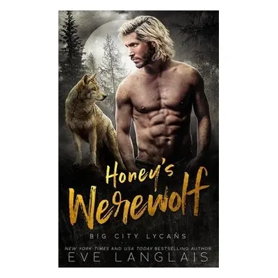 Honey's Werewolf - Langlais, Eve