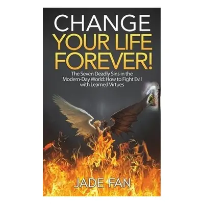 Change Your Life Forever! - Fan, Jade