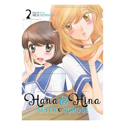 Hana and Hina After School Vol. 2 - Morinaga, Milk