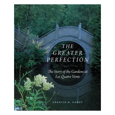 Greater Perfection - Cabot, Francis H.