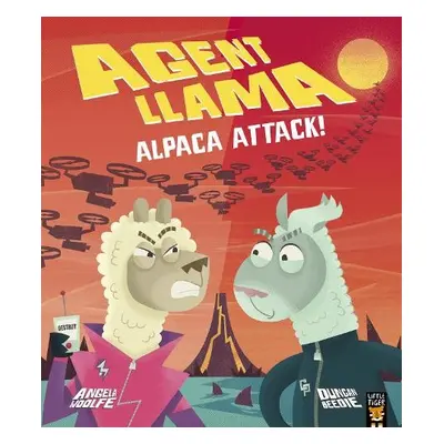 Agent Llama: Alpaca Attack! - Woolfe, Angela