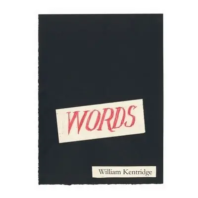 Words – A Collation - Kentridge, William