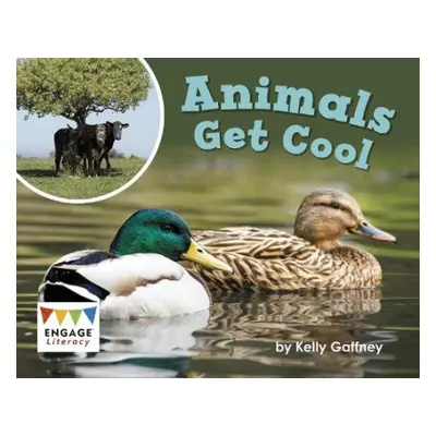 Animals Get Cool - Gaffney, Kelly