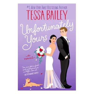 Unfortunately Yours - Bailey, Tessa