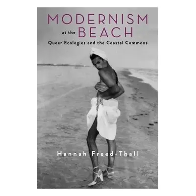 Modernism at the Beach - Freed-Thall, Hannah